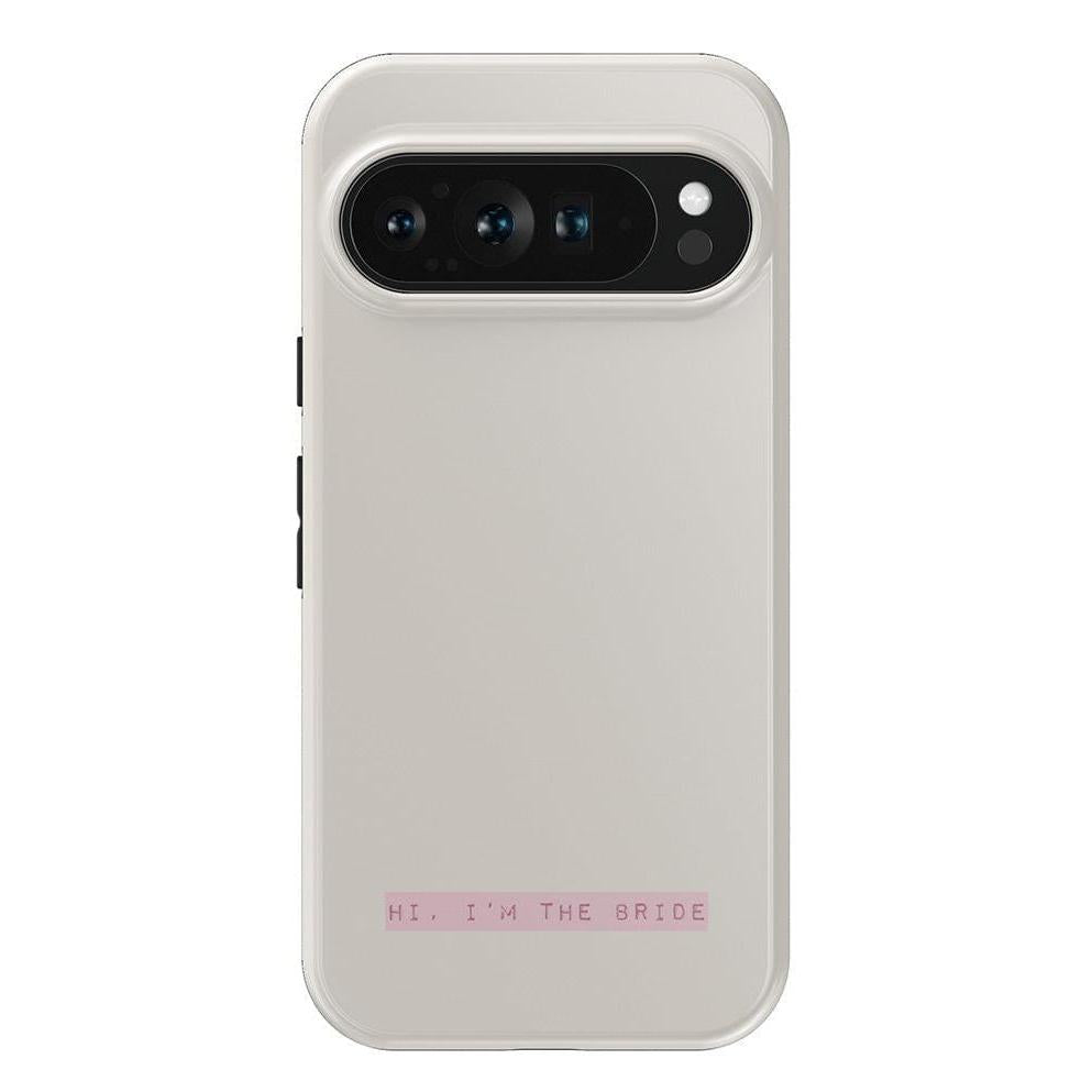 "Hi, I'm the Bride | Bachelorette Case Phone Case Casetry Essential Google Pixel 9 Pro"