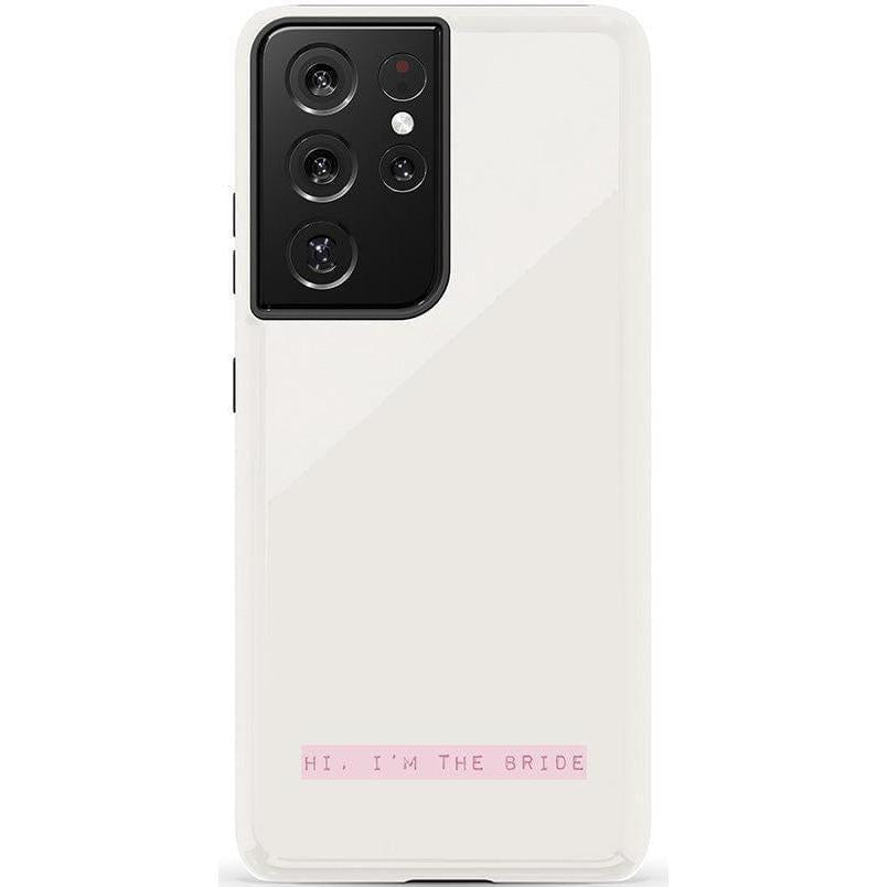 "Hi, I'm the Bride | Bachelorette Case Phone Case Casetry Essential Galaxy S21 Ultra"