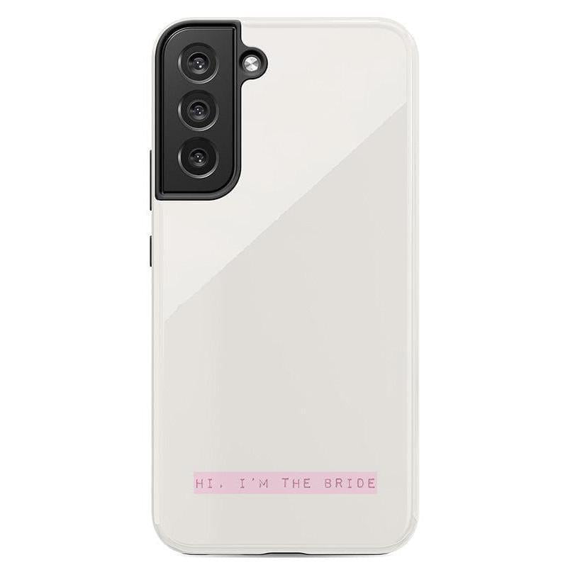 "Hi, I'm the Bride | Bachelorette Case Phone Case Casetry Essential Galaxy S22 Plus"