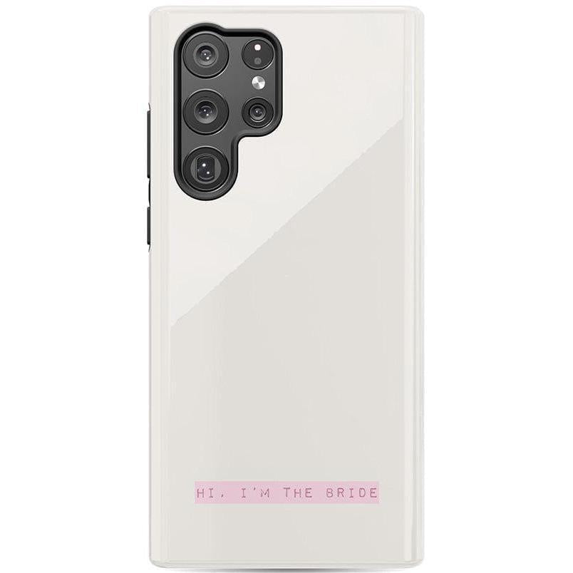 "Hi, I'm the Bride | Bachelorette Case Phone Case Casetry Essential Galaxy S22 Ultra"