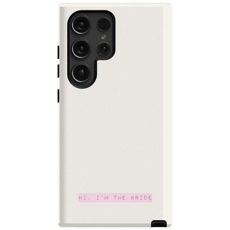 "Hi, I'm the Bride | Bachelorette Case Phone Case Casetry Essential Galaxy S24 Ultra"