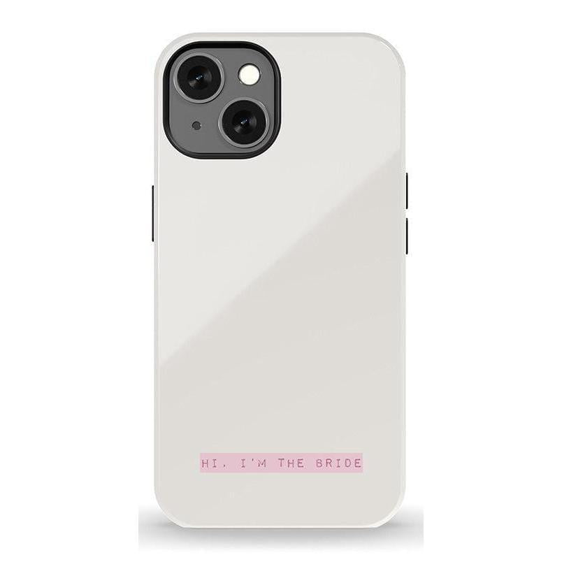 "Hi, I'm the Bride | Bachelorette Case Phone Case Casetry Essential + MagSafe® iPhone 13"