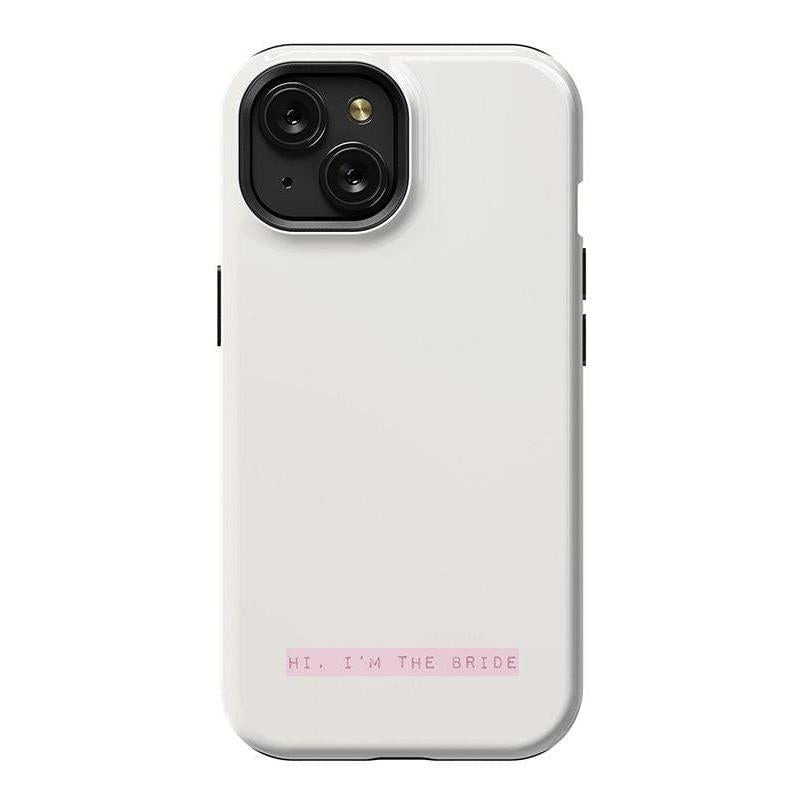 "Hi, I'm the Bride | Bachelorette Case Phone Case Casetry Essential + MagSafe® iPhone 15"