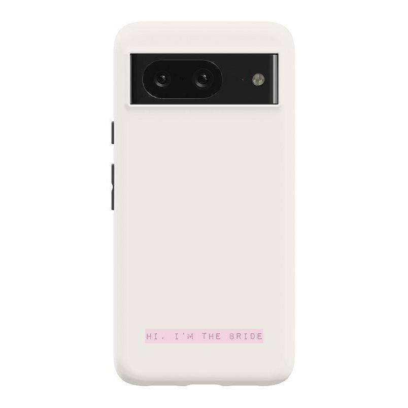 "Hi, I'm the Bride | Bachelorette Case Phone Case Casetry Essential Google Pixel 8"