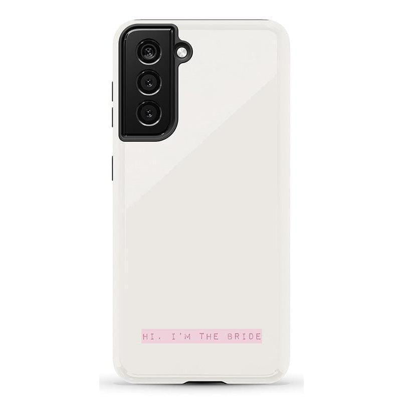 "Hi, I'm the Bride | Bachelorette Case Phone Case Casetry Essential Galaxy S21"