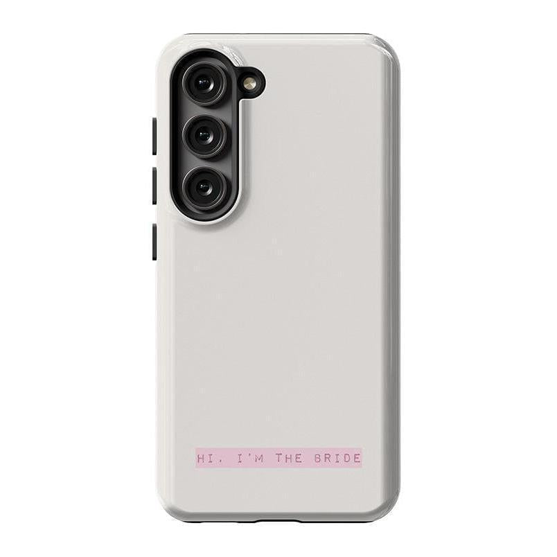 "Hi, I'm the Bride | Bachelorette Case Phone Case Casetry Essential Galaxy S23"
