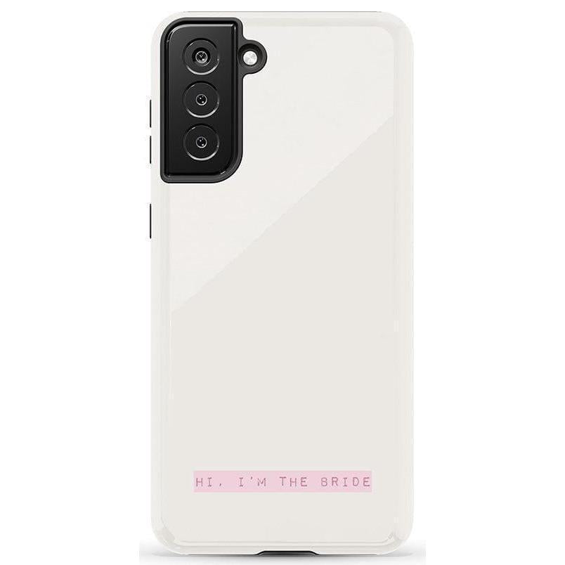 "Hi, I'm the Bride | Bachelorette Case Phone Case Casetry Essential Galaxy S21 Plus"