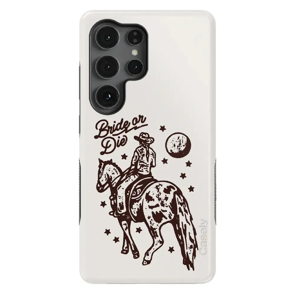 Bride or Die | Rodeo Bachelorette Case Phone Case Casetry Bold + MagSafe® Galaxy S25 Ultra
