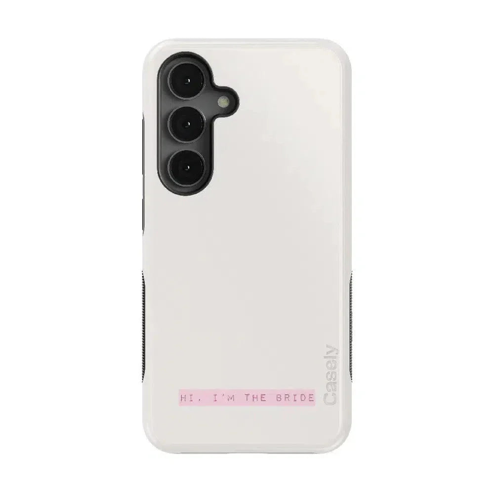 "Hi, I'm the Bride | Bachelorette Case Phone Case Casetry Bold Flex + MagSafe® Galaxy S25 "