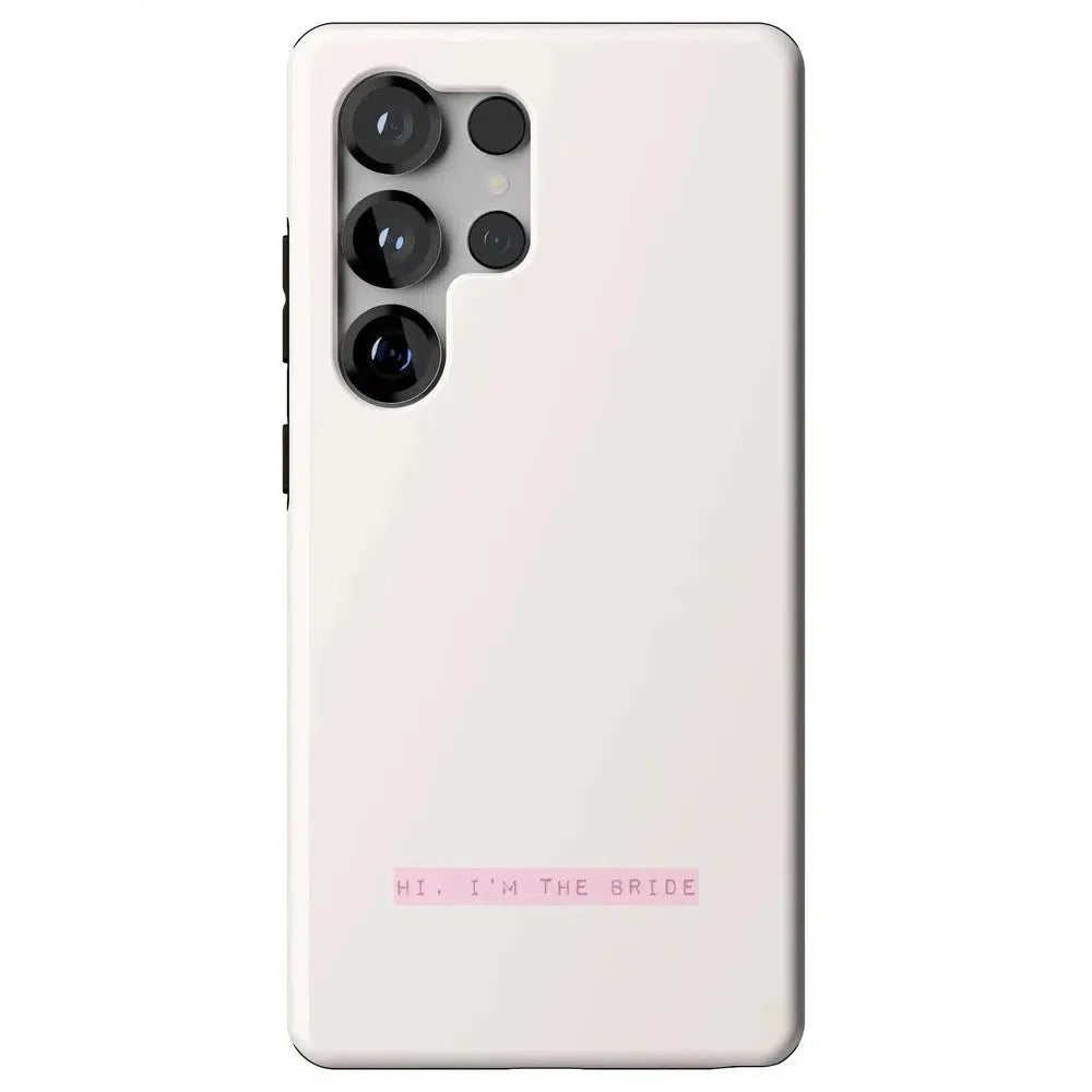 "Hi, I'm the Bride | Bachelorette Case Phone Case Casetry Essential + MagSafe® Galaxy S25 Ultra"