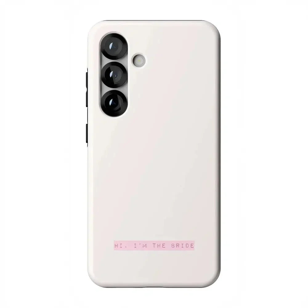 "Hi, I'm the Bride | Bachelorette Case Phone Case Casetry Essential + MagSafe® Galaxy S25"